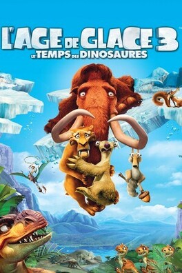 Affiche du film L'Âge de glace, Épisode 3 : Le temps des dinosaures