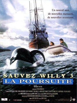 Affiche du film Sauvez Willy, Épisode 3 : La poursuite