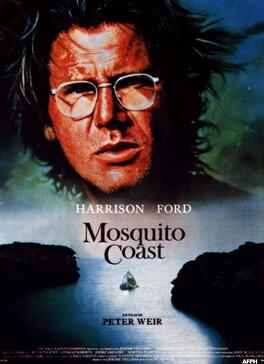Affiche du film The Mosquito Coast