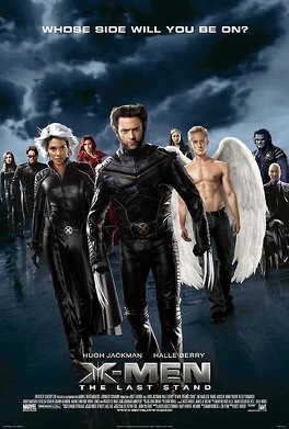 Affiche du film X-Men, Épisode 3 : L'affrontement final
