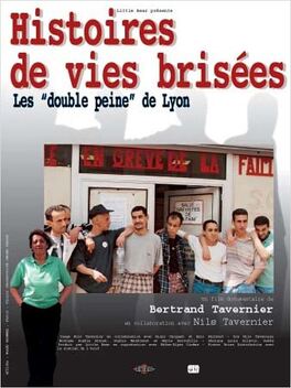 Affiche du film Histoires de vies brisées : les double peine de Lyon