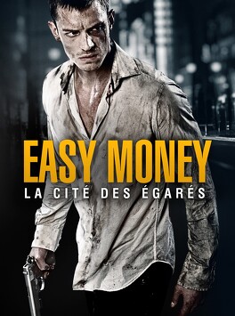 Affiche du film Easy Money 2, La Cité Des Egarés