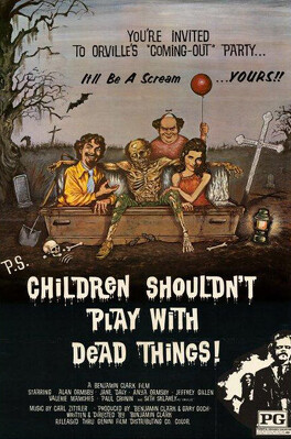 Affiche du film Children Shouldn't Play with Dead Things