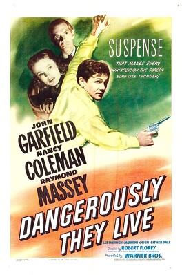 Affiche du film Dangerously They Live