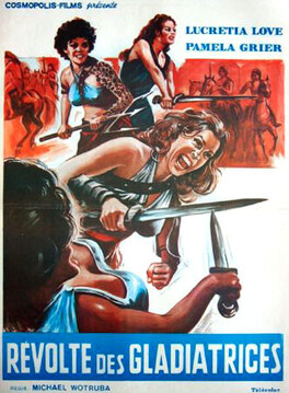 Affiche du film La Révolte Des Gladiatrices