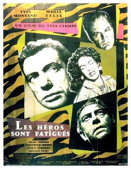 Affiche du film Les Héros Sont Fatigués