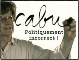 Affiche du film Cabu, politiquement incorrect