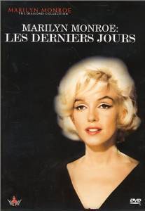 Affiche du film Marilyn Monroe - les Derniers Jours