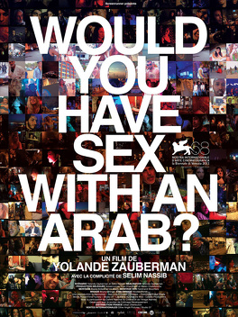 Affiche du film Would you have sex with an Arab ?