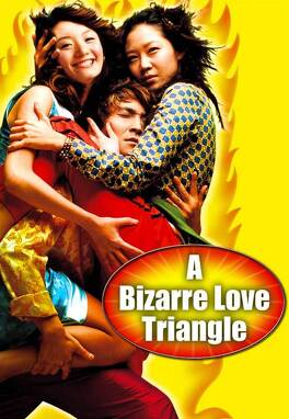 Affiche du film A Bizarre Love Triangle