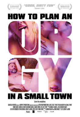 Affiche du film How to Plan an Orgy in a Small Town