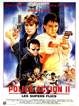 Affiche du film Police Action II : Les Supers Flics