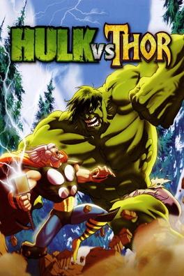 Affiche du film Hulk vs Thor