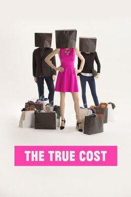 Affiche du film The True Cost
