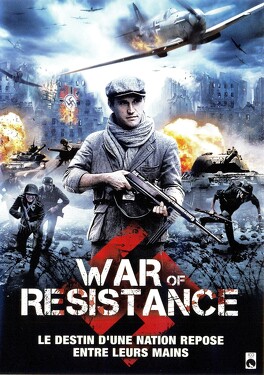 Affiche du film War Of Resistance