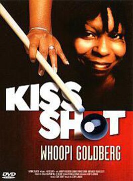 Affiche du film Arnaqueuse (Kiss Shot)