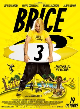 Affiche du film Brice 3 "…Parce que le 2 je l'ai cassé !"