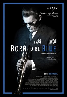 Affiche du film Born To Be Blue