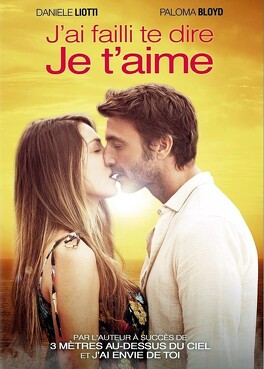 Affiche du film J'Ai Failli Te Dire Je T'Aime