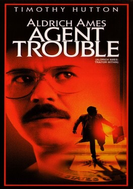 Affiche du film Aldrich Ames, Agent Trouble