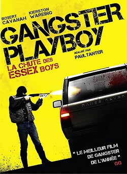 Couverture de Gangster playboy, the fall of the essex boys