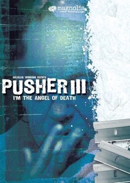 Affiche du film Pusher III, Car Je Suis un Ange de la Mort