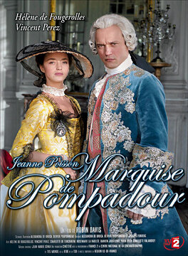 Affiche du film Jeanne Poisson, marquise de Pompadour