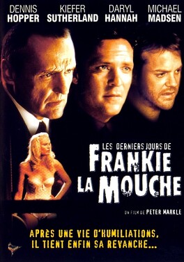 Affiche du film Les Derniers Jours De Frankie LA Mouche