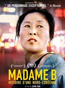 Affiche du film Madame B, histoire d'une Nord-Coréenne