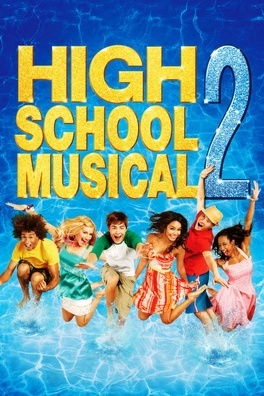 Affiche du film High School Musical 2