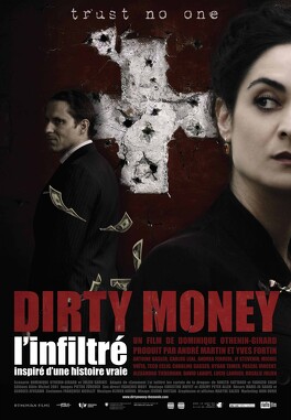 Affiche du film Dirty Money, L'Infiltré
