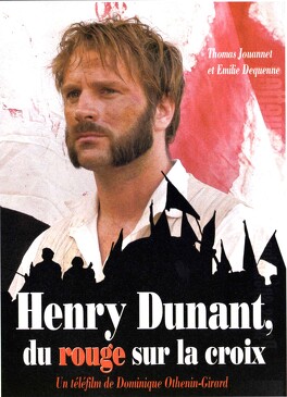 Affiche du film Henry Dunant du rouge sur la croix