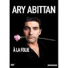 Ary Abittan - À la folie