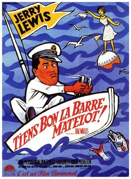 Affiche du film Tiens Bon La Barre Matelot !