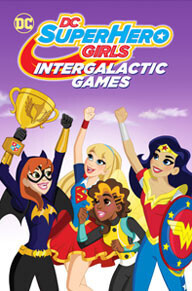 Affiche du film DC Super Hero Girls: Intergalactic Games