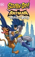 Scooby-Doo! & Batman : The Brave and the Bold