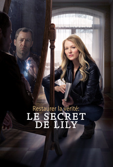 Affiche du film Restaurer la vérité : Le secret de Lily