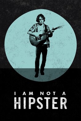 Affiche du film I Am Not a Hipster