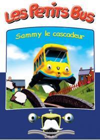 Affiche du film Les Petits Bus - Sammy le cascadeur