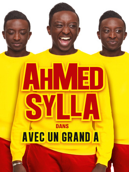 Affiche du film Ahmed Sylla avec un grand A