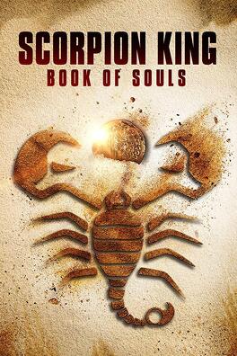 Affiche du film Le Roi Scorpion : Le Livre des âmes