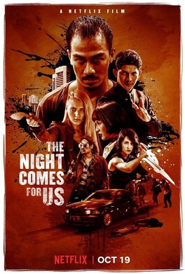 Affiche du film The Night Comes For Us