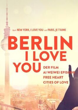 Affiche du film Berlin, I Love You