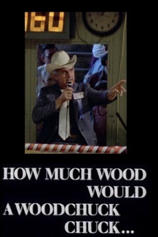 Affiche du film How Much Wood Would a Woodchuck Chuck