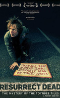 Resurrect Dead - The Mystery of the Toynbee Tiles