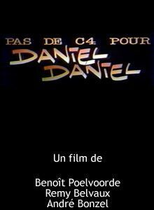 Affiche du film Pas de C4 pour Daniel Daniel