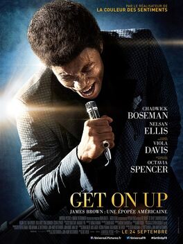 Affiche du film Get on Up, James Brown: une épopée américaine