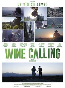 Affiche du film Wine calling-Le vin se lève