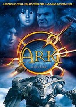 Affiche du film Ark, le dieu robot