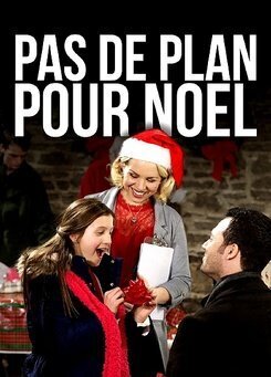 Affiche du film Pas de plan pour Noël